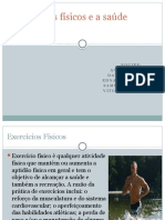 Exercícios Físicos e A Saúde
