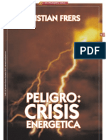 PELIGRO: CRISIS ENERGETICA - Por Cristian Frers