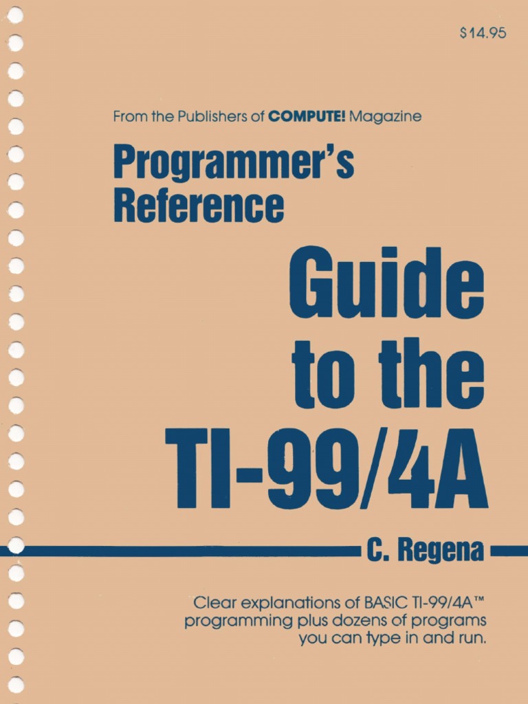 COMPUTE!'s Programmer's Reference Guide To The TI-99/4A
