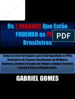 Gabriel Gomes - Os 7 Enganos Que Estão Fodendo os PUAs Brasileiros.pdf