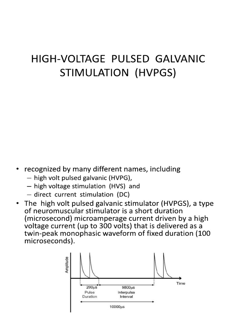 High-Voltage Pulsed Galvanic Stimulation 2 (HVPGS) | PDF