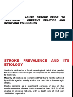 Imaging of Acute Stroke Prior To Treatment: Current Practice and Involving Techniques