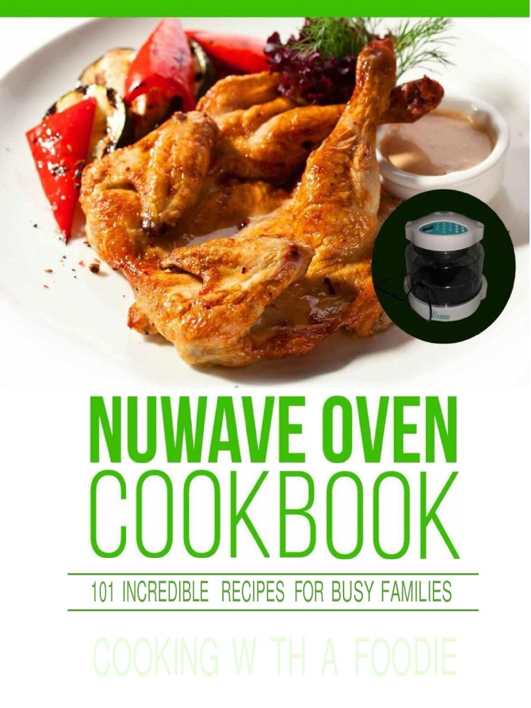 Nuwave Oven CookBook 101 Incredible Recipes For Busy Families PDF