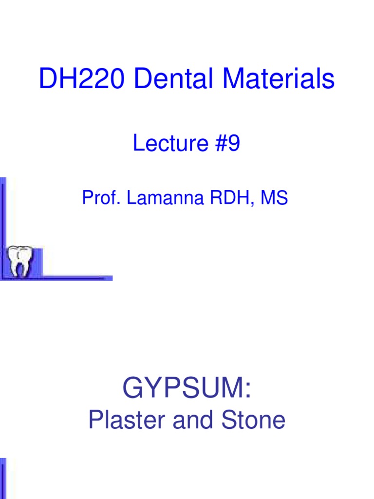 Dental Materials Lecture 9 DA PDF Dental Material Plaster