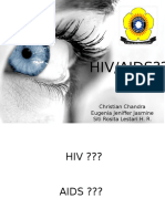 Hiv/Aids??: Christian Chandra Eugenia Jeniffer Jasmine Siti Rosita Lestari H. R