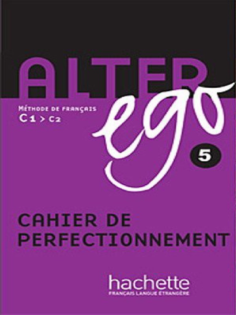 Alter Ego 5 Methode de Francais Niveau c1c2 Cah | PDF