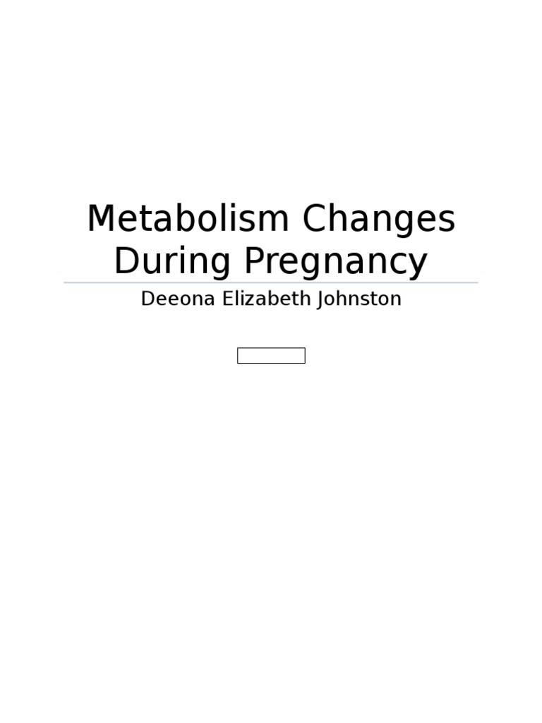 Metabolism Changes During Pregnancy | PDF | Pregnancy | Metabolism