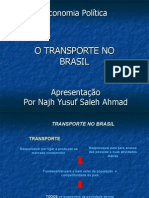 Economia Política O Transporte no Brasil Apresentação Por Najh Yusuf Saleh Ahmad
