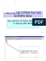 Setting Up CITRIX For HQ Acpers Boa: Any Version of Citrix Version 4 or Above Will Work