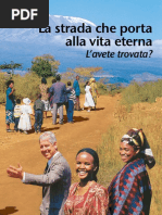La strada che porta alla vita eterna L’avete trovata?