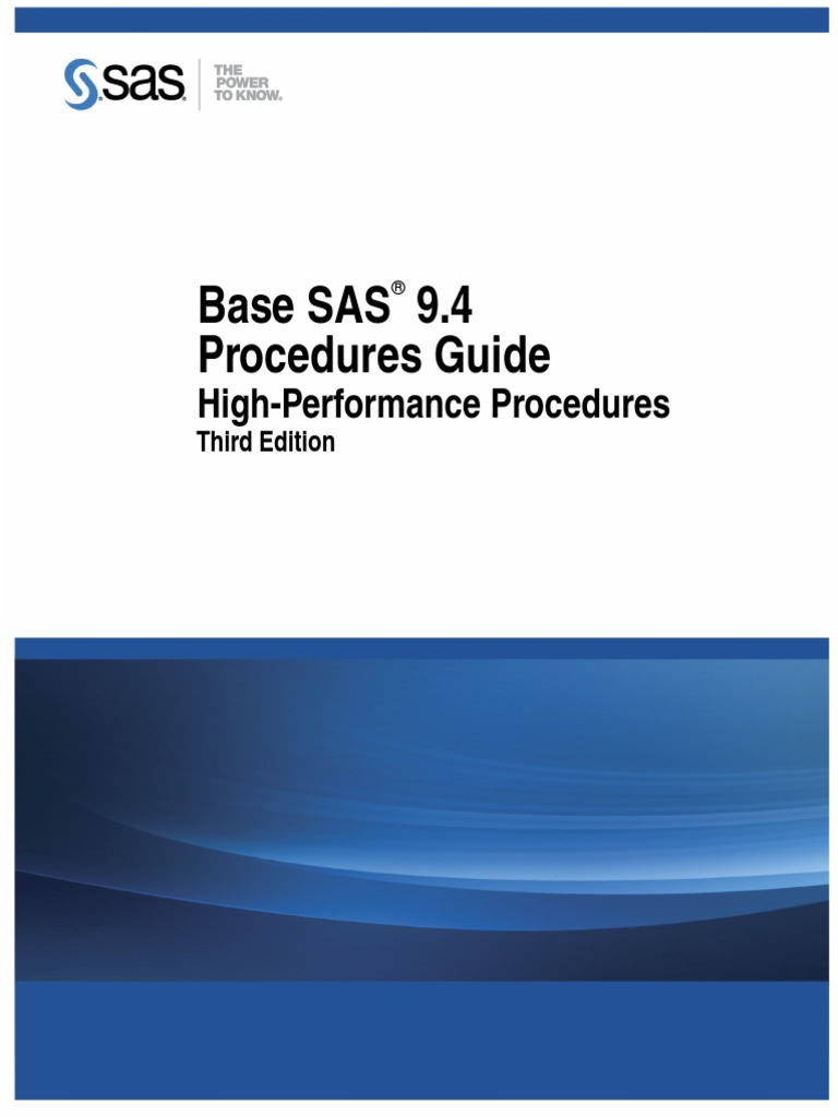 Base SAS 9.4 Procedures Guide HighPerformance Procedures, Third