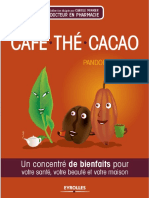 Café, Thé, Cacao _ Un Concentré de Bienfaits Pour Votre Santé, Votre Beauté Et Votre Maison Ed