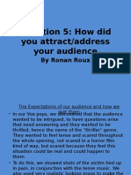 Question 5: How Did You Attract/address Your Audience: by Ronan Roux
