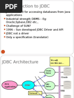 Introduction To JDBC: JDBC Is Used For Accessing Databases From Java