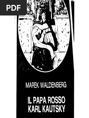 6161 Marek Waldenberg, Il Papa Rosso. Karl Kautsky - Tomo I | PDF