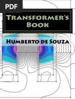 Transformer's Book A Travel Over Different Aspects of Transformers, Inductors and Transductors - Humberto de Souza