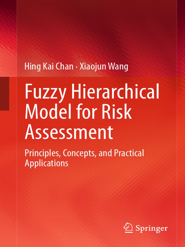 Fuzzy Hierarchical Model For Risk Assessment - Principles, Concepts ...