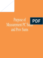 Purpose of Measurement PC Sums and Prov Sums