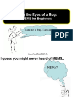 Thru The Eyes of A Bug:: MEMS For Beginners