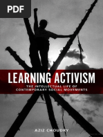 Aziz Choudry - Learning Activism - The Intellectual Life of Contemporary Social Movements