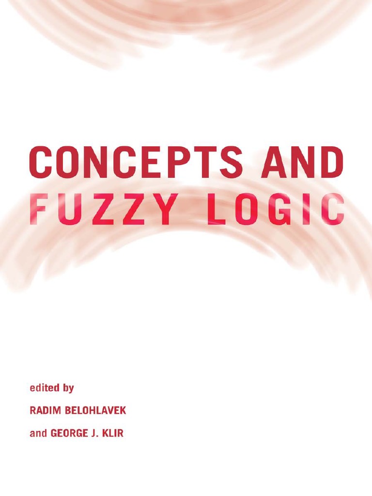 Concepts and Fuzzy Logic Concept Fuzzy Logic