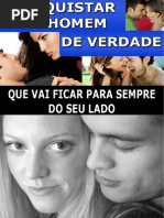 Bônus 4 - eBook - Como Conquistar Um Homem de Verdade Que Vai Ficar Para Sempre Ao Seu Lado