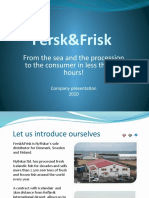 Fersk&Frisk: From The Sea and The Procession To The Consumer in Less Than 48 Hours!