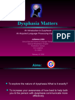 Understanding Dysphasia: An Introduction to an Acquired Language Processing Impairment