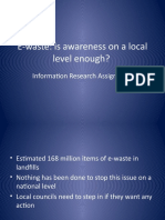 E-Waste: Is Awareness On A Local Level Enough?: Information Research Assignment