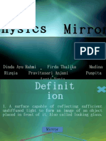 Mirror Physics: Dinda Ayu Rahmi Firda Thalika Madina Rizqia Pravitasari Anjani Puspita Lysti Vania