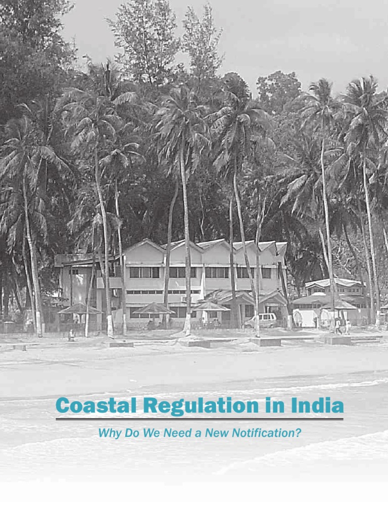 Coastal Regulation in India Why Do We Need A New Notification? PDF