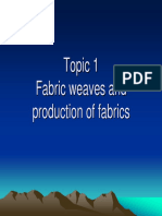 Topic 1 Fabric Weaves and Production of Fabrics