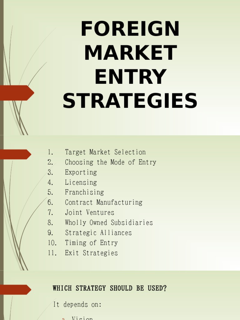Foreign Market Entry Strategies Overview | PDF | Franchising | Exports