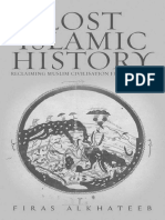 Lost Islamic History Reclaiming Muslim Ci - Firas