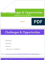 The Challenges & Opportunities:: Making The Most of Them