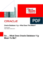 Oracle Database 11g –What Does This Mean? Thomas Kyte