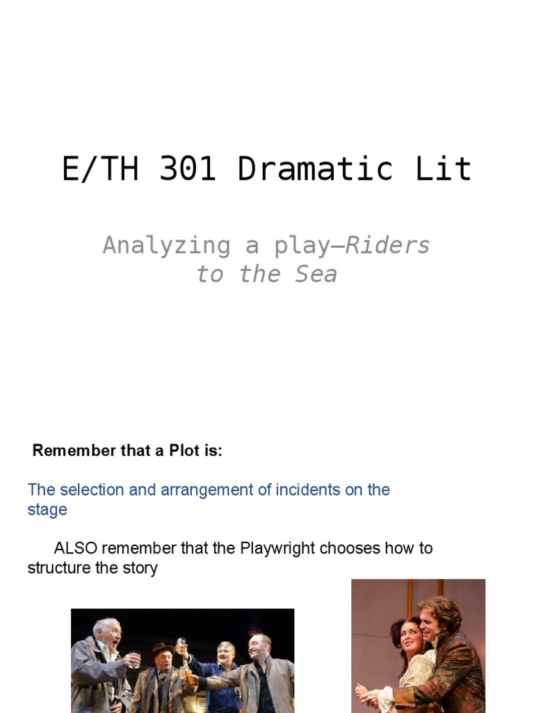 Riders To The Sea Plot Analysis Plot Narrative Performing Arts