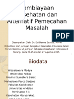 B Tayang Pembiayaan Kesehatan Dan Alternatif Pemecahan Masalah Dr. Evi Derma Sastiva MPPM