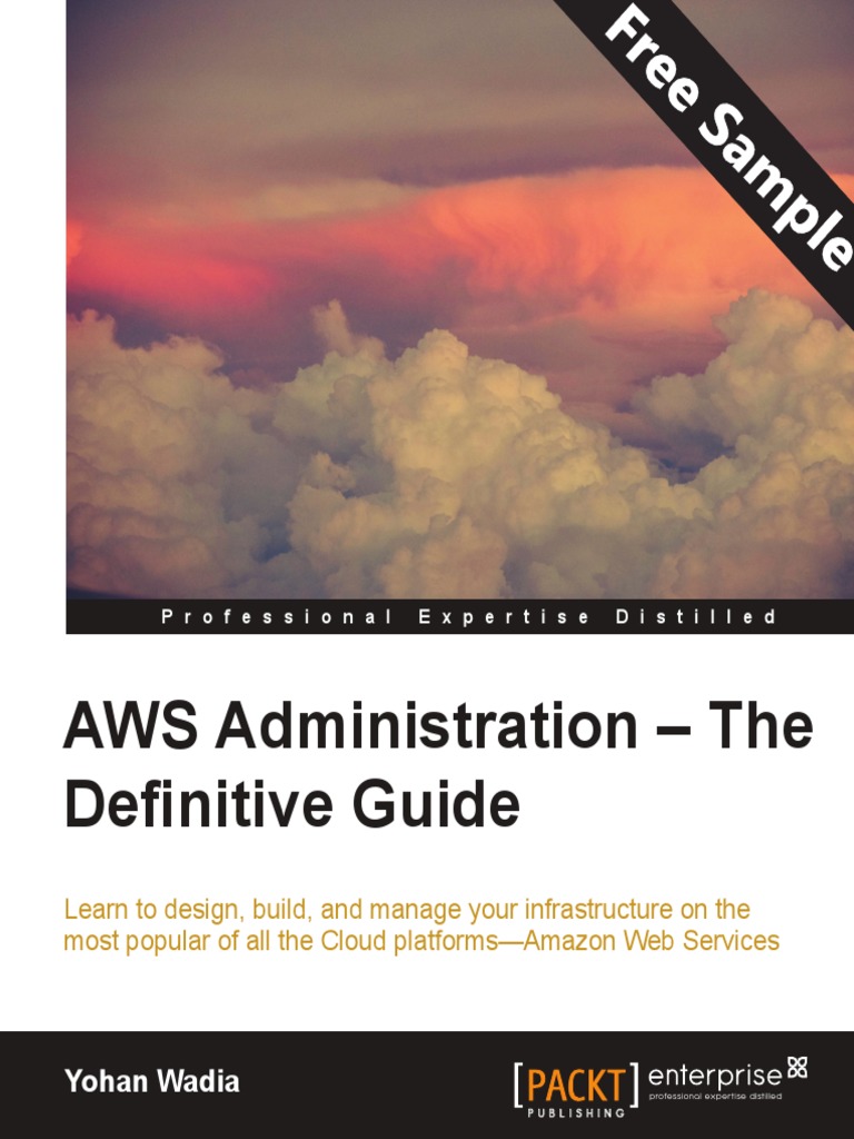 AWS Administration: The Definitive Guide | PDF | Amazon Web Services ...