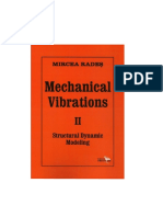 Mircea Rades - Mechanical Vibrations 2, Structural Dynamic Modeling