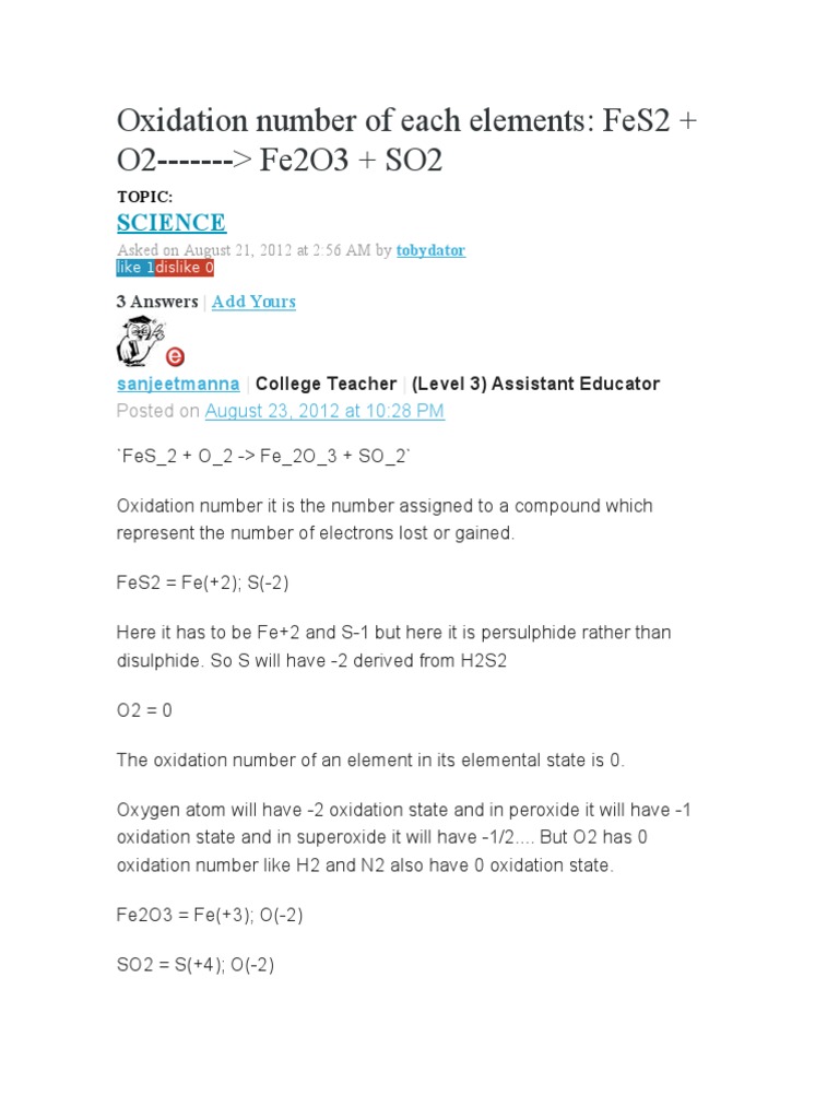 Oxidation Number of Each Elements: Fes2 + O2 - Fe2O3 + So2 | PDF