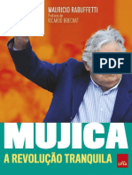 Mujica - A Revolução Tranquila - Mauricio Rabuffetti