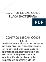 Control Mecanico de Placa Bacteriana