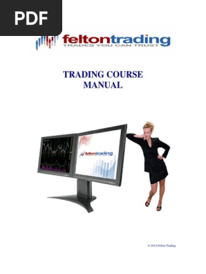 Felton Trading Course Manual