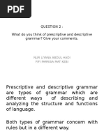 What Do You Think of Prescriptive and Descriptive Grammar? Give Your Comments