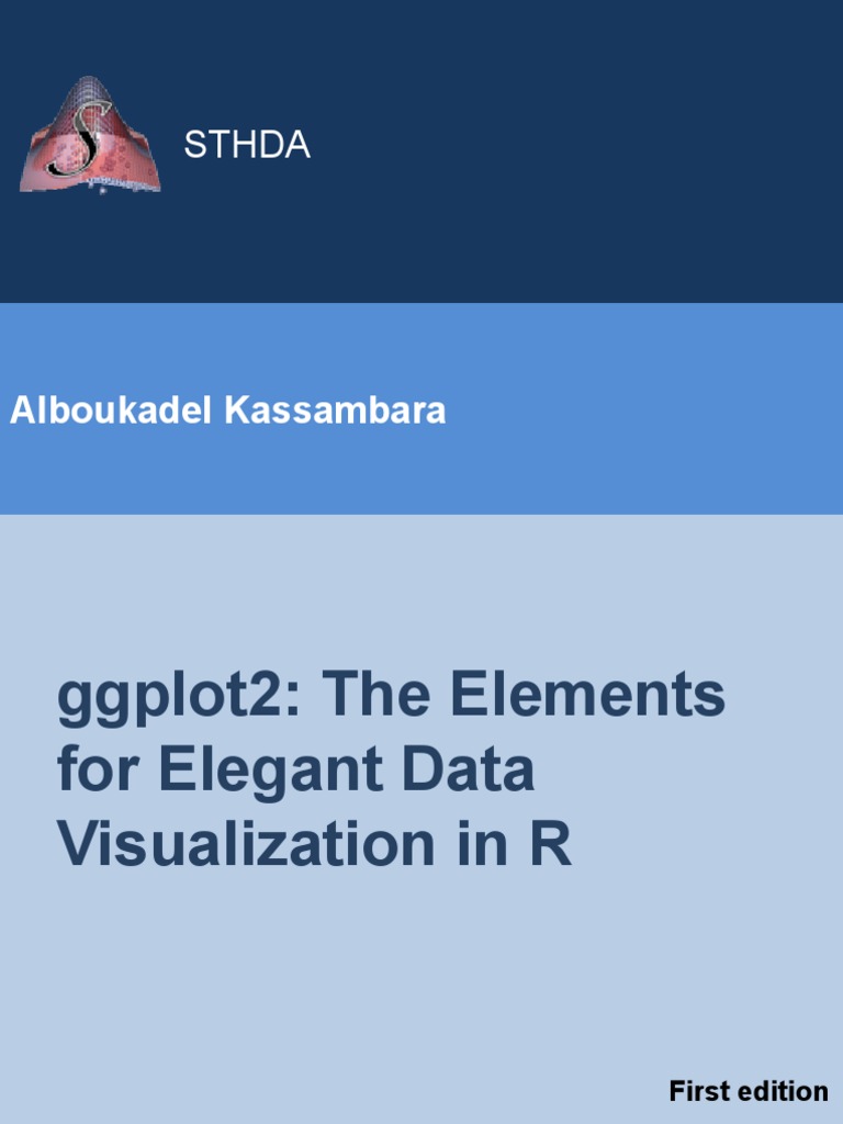 Alboukadel Kassambara - Ggplot2: The Elements For Elegant Data ...