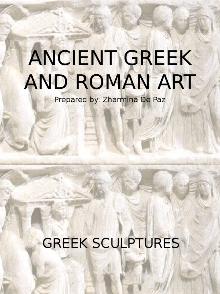 Ancient Greek and Roman Art Powerpoint Humanities PDF Sculpture
