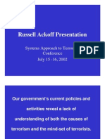 Russell Ackoff Presentation: Systems Approach To Terrorism Conference July 15 - 16, 2002