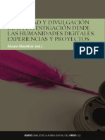 VISIBILIDAD Y DIVULGACIÓN DE LA INVESTIGACIÓN DESDE LAS HUMANIDADES DIGITALES. EXPERIENCIAS Y PROYECTOS 