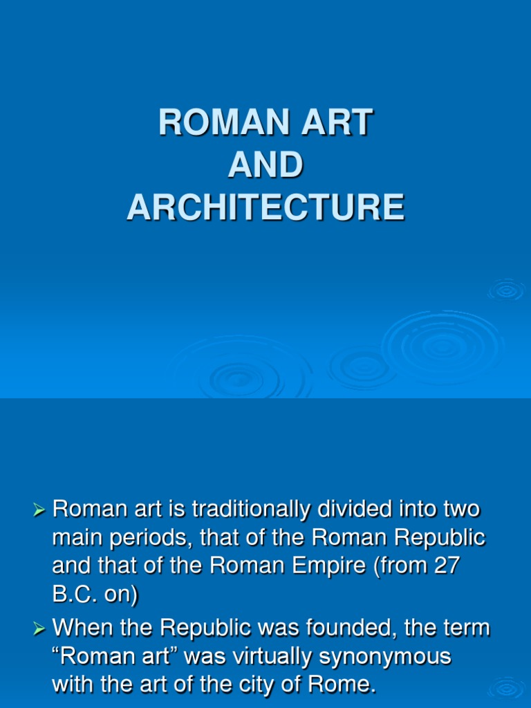 Roman Art and Architecture Overview | PDF | Roman Empire | Augustus